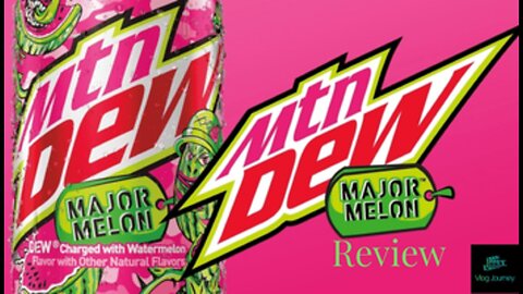 MTN Dew Major Melon Review