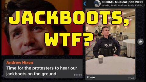 LEAKED RCMP Chat: "JACKBOOTS on the ground" Freedom Convoy Canada 2022