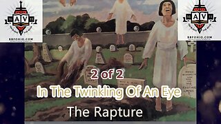 In The Twinkling Of An Eye (The Rapture) 2 of 2