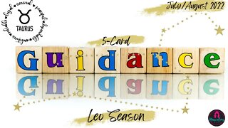 ♉️ Taurus: Leo Season: 5-Card Guidance: Karmic Justice for pain of the past; now you can REBUILD!