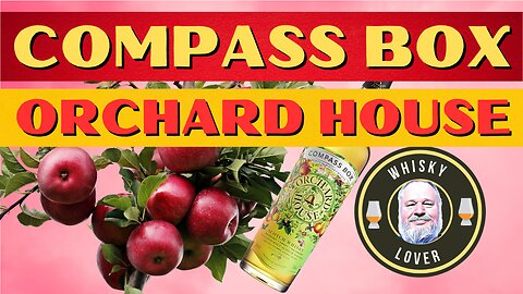 Compass Box Orchard house whisky review