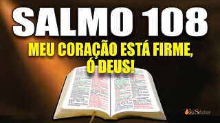 Livro dos Salmos da Bíblia: Salmo 108