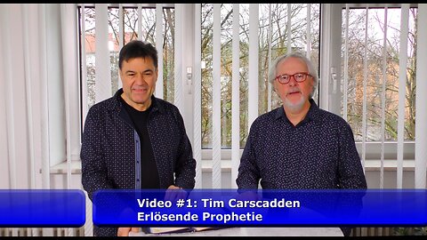Video #1: Tim Carscadden - Erlösende Prophetie