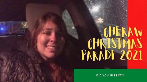 In Case You Missed It: Cheraw, SC Christmas Parade 2021