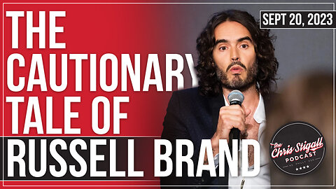 The Cautionary Tale of Russell Brand