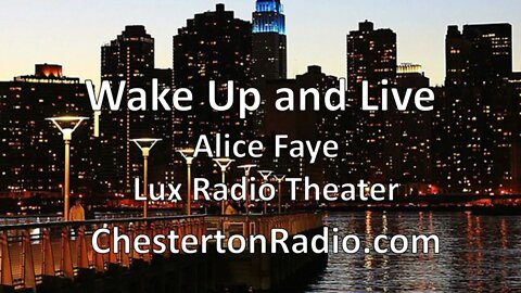 Wake Up and Live - Alice Fay - Frank Sinatra - Lux Radio Theater