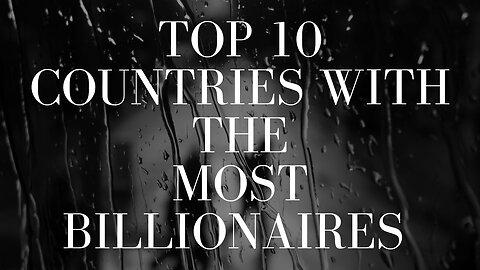 Top 10 Countries With The Most Billionaires In The World In 2023 #top10 #facts