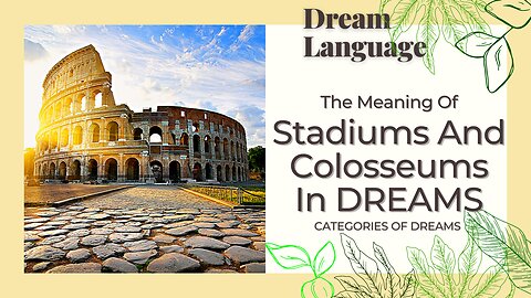 Stadiums And Colosseums In Dreams | Biblical & Spiritual Meanings