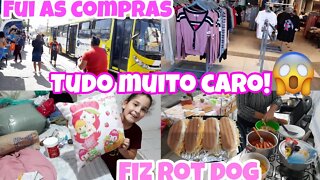 Vlog Fui as compras Em São Miguel Paulista 🛍 Tudo muito caro😰 // fiz cachorro quente😋