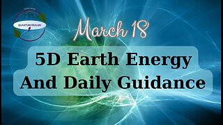 5D Earth Energy and Daily Guidance