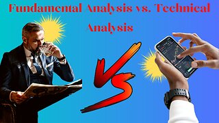Trading for Beginners - 19 Fundamental Analysis vs Technical Analysis