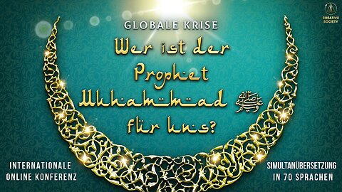 Globale Krise. Wer ist der Prophet Muhammad ﷺ für uns? | Internationale Online-Konferenz | Editiert