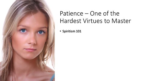Patience – One of the Hardest Virtues to Master