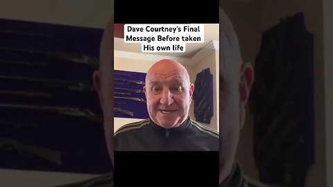 Dave Courtney’s Final Message before taken his own life - RIP Dave ❤️