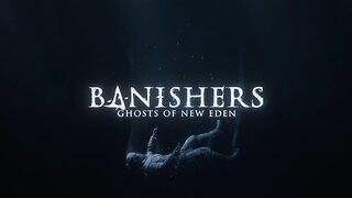 Banishers: Ghosts of New Eden | Part 2 Full Gameplay Walkthrough