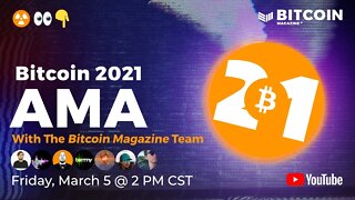 Bitcoin 2021 AMA With The Bitcoin Magazine Team