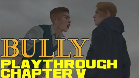 Bully - Chapter V - PlayStation 2 😎Benjamillion