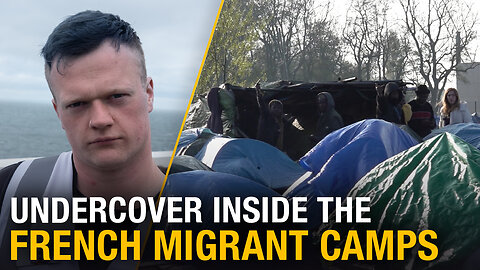 Undercover in the French migrant camps