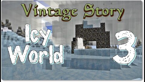 Vintage Story Icy World Permadeath Episode 3: Ruins, Foxes, Polar Bears! Longplay w/commentary