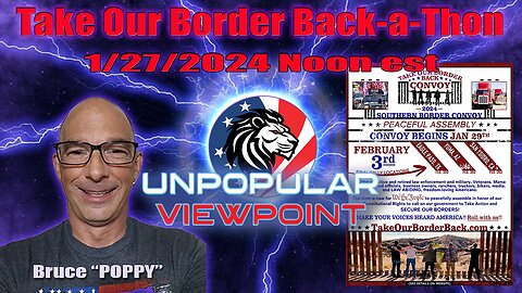 Take Our Border Back-a-Thon starting at Noon est