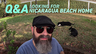 Nicaragua Q&A Searching for a Beach Home | Relocate to Central America | Vlog 11 April 2023