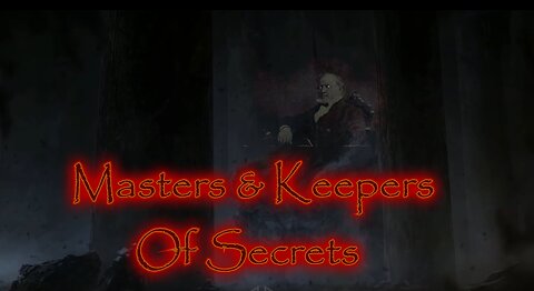 Masters and Keepers of Secrets