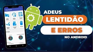 Adeus LENTIDÃO e ERROS no seu ANDROID! Resolva isso Agora