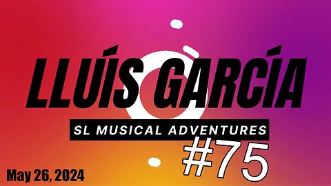SL Musical Adventures #75