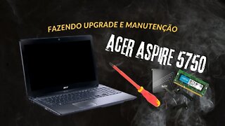 Fazendo Upgrade e Manutenção no Notebook Acer Aspire 5750 (Memória, SSD, Speakers)