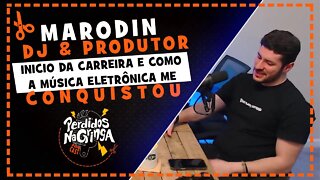 DJ Marodin - Como começou na carreira de DJ | Cortes Perdidos Na Gringa PDC