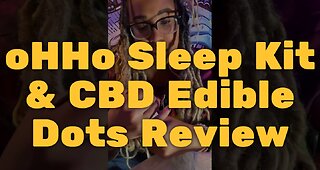 oHHo Sleep Kit & CBD Edible Dots Review - Nap of Luxury