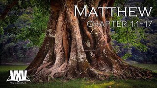 Verse by Verse - Matthew 1:1-17