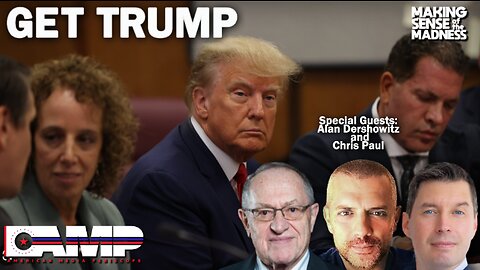 Get Trump with Alan Dershowitz and Chris Paul | MSOM Ep. 721