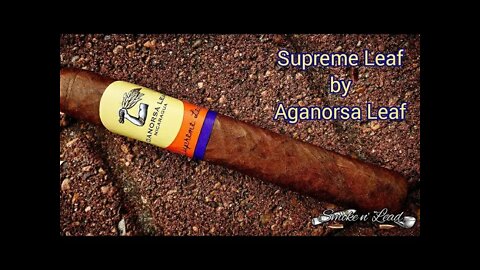 Supreme Leaf Nicaragua by Aganorsa Leaf | Cigar Review