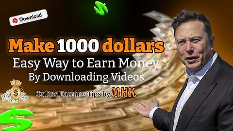 Easy Way To Earn Money By Downloading Videos