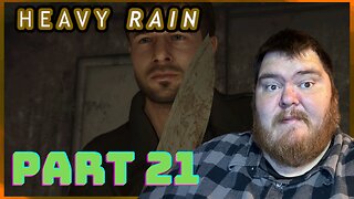 Heavy Rain | Playthrough | Part 21: The Lizard