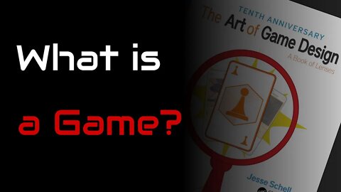 Become a Better Game Designer 03 | What is a Game