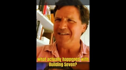 "What ever Happened to Building Seven?" Tucker Carlson: Truth needs to come out CLIP 03.11.2023