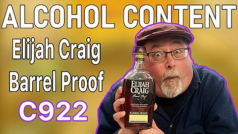 Elijah Craig Barrel Proof C922: The Best One Yet?