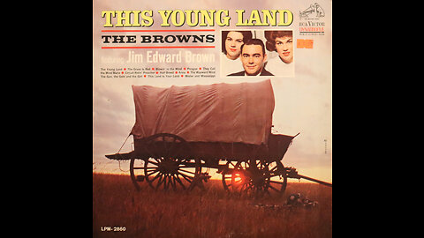 The Browns - This Young Land (1964) [Complete LP]