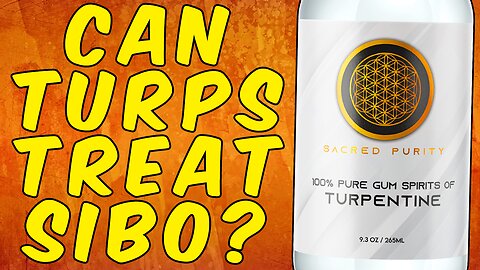 Can Turpentine Treat SIBO Fully?