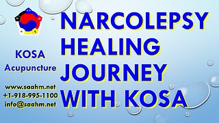 Narcolepsy Testimonial - KOSA Acupuncture