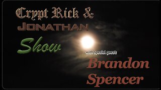 Crypt Rick & Jonathan - Episode #29 : Current Events with Brandon Spencer