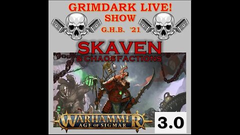 Grimdark Live! Warhammer Show – AGE of SIGMAR – Age of Sigmar 3.0: Skaven 20220506
