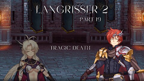 Langrisser 2 Part 19 - Tragic Death