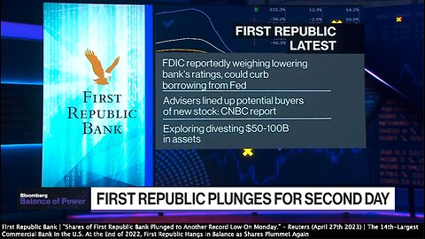 First Republic Bank | "This Was a $121 Stock At the Stock At the Start of This Year, It Closed Today At Less Than $6 Per Share." - Bloomberg (4/27/23) | 14th-Largest Commercial Bank In America Collapses