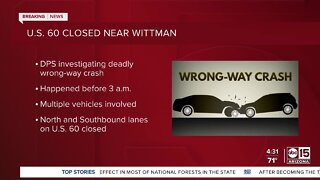 Deadly wrong-way crash shuts down portion of US-60 near Wittmann