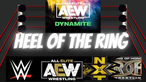 🚨HEEL OF THE RING WRESTLING🤼 PODCAST AEW Dynamite RECAP MAY 18 SHOW