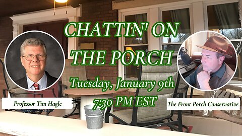 Chattin' On The Porch...with Professor Tim Hagle (PREVIOUSLY RECORDED)