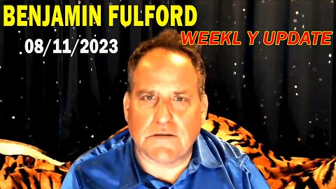 Benjamin Fulford Full Report Update August 11, 2023 - Benjamin Fulford